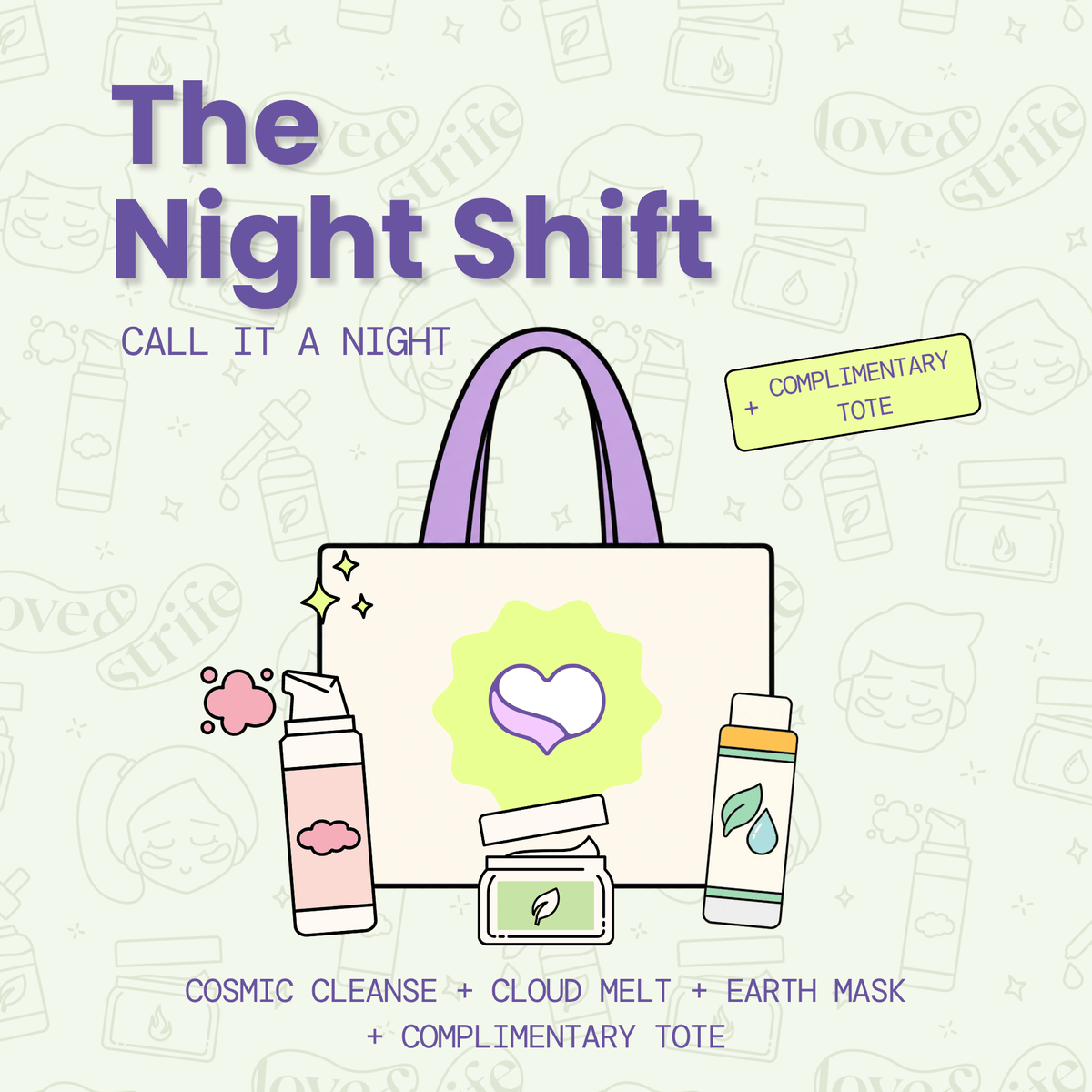 Promotional graphic for 'The Night Shift' skincare set by Call It A Night, featuring a cream-colored tote bag with a purple handle and a green heart logo, surrounded by illustrated skincare products including a Cosmic Cleanse, Cloud Melt and Earth Mask on a pale green patterned background.